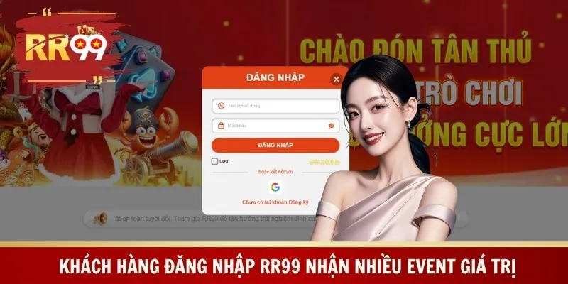 Khách hàng đăng nhập RR99 nhận nhiều event giá trị